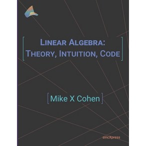 Linea Algeba: Theoy Intuition Code Papeback, Sincxpess Bv, English, 9789083136608