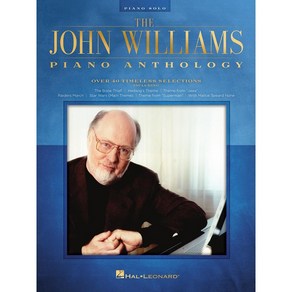 The John Williams Piano Anthology 존 윌리엄스 앤쏠로지 피아노 솔로 악보집 Hal Leonad 할 레오나드