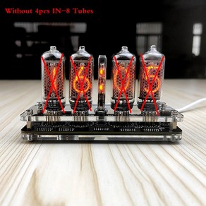 닉시 글로우 튜브 시계 원격 컨트롤러 LED 백라이트 포함 4 자리 IN-8, 02 Without tubes, Without tubes