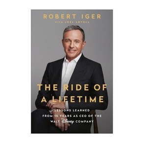 The Ride of a Lifetime:Lessons Leaned fom 15 Yeas as CEO of the Walt Disney Company, Random House