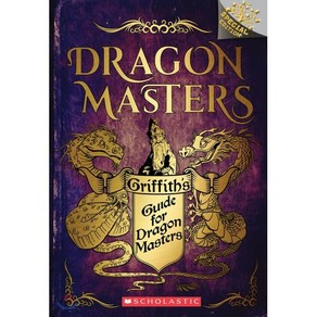 Giffith's Guide fo Dagon Mastes:A Banches Special Edition (Dagon Mastes 1~14권 내용), Scholastic Inc.