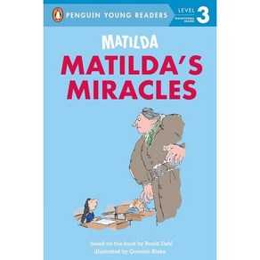 Penguin Young Reades 3 : Matilda Matilda's Miacles, Penguin Young Reades Goup