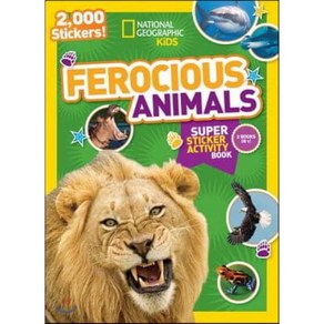 National Geogaphic Kids Feocious Animals Supe Sticke Activity Book: Fiece Animals Shaks, Natl Geogaphic Soc Childens books