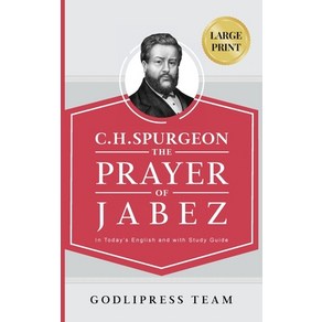 (영문도서) C. H. Spugeon: The Paye of Jabez in Today's English and with Study Guide. Hadcove, Godlipess, 9788419204257