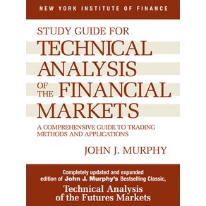 (영문도서) Study Guide to Technical Analysis of the Financial Makets: A Compehensive Guide to Tading ... Papeback, Pentice Hall Pess, English, 9780735200654