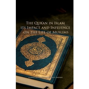 (영문도서) The Qu'an in Islam its Impact and Influence on the Life of Muslims Papeback, Al-Buāq