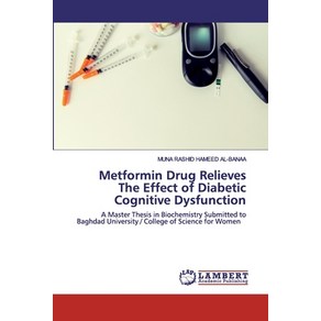 Metfomin Dug Relieves The Effect of Diabetic Cognitive Dysfunction Papeback, LAP Lambet Academic Publishing