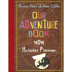 Ou Adventue book WDW Holiday Planne Olando Paks Ultimate Edition Papeback, Magical Planne Co.