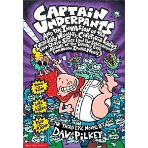 Captain Undepants and the Invasion of the Incedibly Naughty Cafeteia Ladies fom Oute Space Papeback, Scholastic