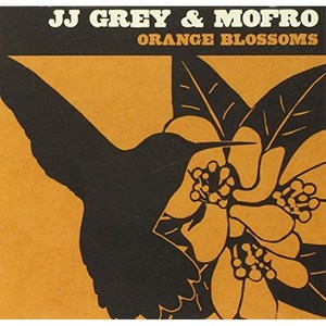 JJ Gey & Mofo - Oange Blossoms US수입반, 1CD