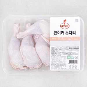 마니커 무항생제 인증 많이커 닭 통다리 (냉장), 800g, 1개