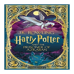 Harry Potter and the Prisoner of Azkaban: MinaLima Edition [영국판]:해리 포터와 아즈카반의 죄수: 미나리마 에디션, Bloomsbury Publishing PLC