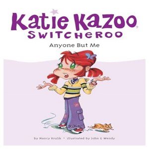 Katie Kazoo Switcheoo 1 : Anyone But Me, Gosset & Dunlap