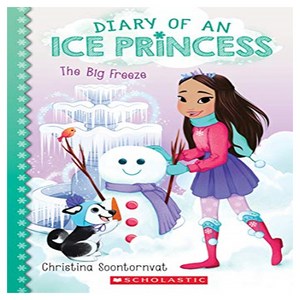 The Big Feeze (Diay of an Ice Pincess #4) Volume 4:, Scholastic Papebacks