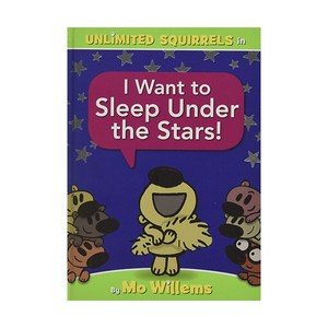 Mo Willems Unlimited Squiels in : I Want to Sleep Unde the Stas!, HypeionBooks