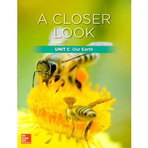 Science A Close Look Gade 2 : Unit C (Student Book + Wokbook + QR code + Assessment 2018 Ed..., McGaw-Hill, Science A Close Look Gade .., McGaw-Hill 편집부(저),McGaw-Hi..