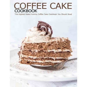 Coffee Cake Cookbook: The Rated Yummy Coffee Cake Cookbook You Should Read Papeback, Independently Published, English, 9798595239530