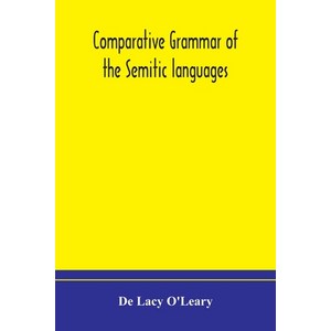 Comparative grammar of the Semitic languages Paperback, Alpha Edition