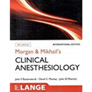 Mogan and Mikhail's Clinical Anesthesiology 6e