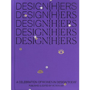 Design{h}ers: A Celebration of Women in Design Today Hardcover, Victionary, English, 9789887903321