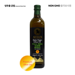 아우루스 냉추출 논지엠오 엑스트라 버진 올리브 오일 샐러드올리브오일 올리브유 식용유 AULUS Extra Virgin Olive Oil, 일반포장, 1개, 750ml