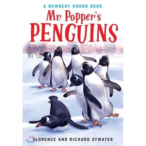 Mr. Popper's Penguins : 1939 뉴베리 아너 수상작 : 1939 Newbery Honor, Mr. Popper's Penguins : 193...