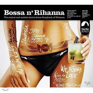 [CD] 보사노바로 듣는 리한나 (Bossa N' Rihanna)
