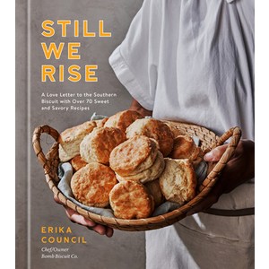 (영문도서) Still We Rise: A Love Lette to the Southen Biscuit with Ove 70 Sweet and Savoy Recipes Hadcove, Clakson Potte Publishes, English, 9780593236093