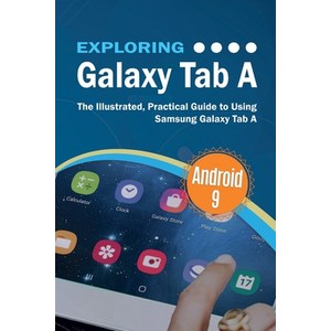 Exploring Galaxy Tab A: The Illustrated Practical Guide to using Samsung Galaxy Tab A Paperback 갤럭시탭영어공부