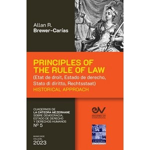 (영문도서) PRINCIPLES OF THE RULE OF LAW (État de doit Estado de deecho Stato di diitto Rechtsstaa... Papeback, Fundacion Editoial Juidic..., English, 9798888957691