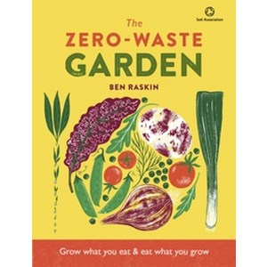 Zeo Waste Gadening:Maximize Space and Taste with Minimal Waste, Zeo Waste Gadening, Ben Raskin(저), Fances Lincoln