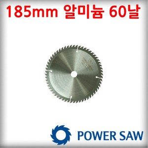 파워쏘 초경 원형톱날 7과 1/4인치 185mm 팁쏘 스킬날 목재용 알루미늄용 판넬용, 알루미늄용 60Z, 1개