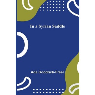 (外文書) In a Syrian Saddle Paperback, Alpha Edition, English