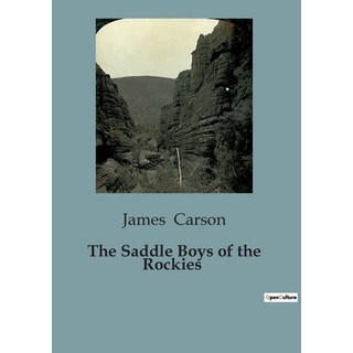 (外文書) The Saddle Boys of the Rockies Paperback, Culturea, English
