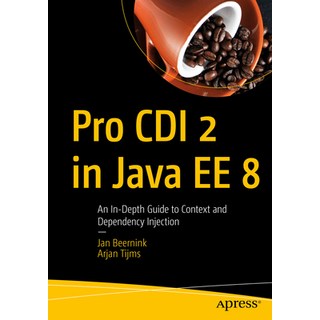 (外文書)Pro CDI 2 in Java Ee 8: An In-Depth Guide to Context and Dependency Injection Paperback, Apress, English