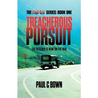 (外文書) Treacherous Pursuit: The Rescuer is Now on the Run Paperback, Paul C Bown, English