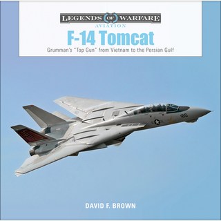 (外文書)F-14 Tomcat: Grumman's "top Gun" from Vietnam to the Persian Gulf Hardcover, Schiffer Publishing, English