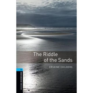 Oxford Bookworms Library: The Riddle of the Sands: Level 5: 1 800 Word Vocabulary Paperback, Oxford University Press, USA