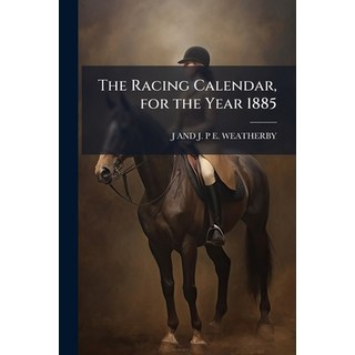 (外文書)The Racing Calendar for the Year 1885 Paperback, Hutson Street Press, English