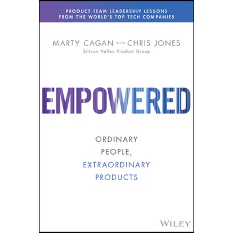 (영문도서) Empowered: Ordinary People Extraordinary Products Hardcover, Wiley-추천-상품