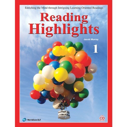 READING HIGHLIGHTS 1:ENRICHING THE MIND THROUGH INTRIGUING LEARNING ORIENTED READINGS, 월드컴ELT