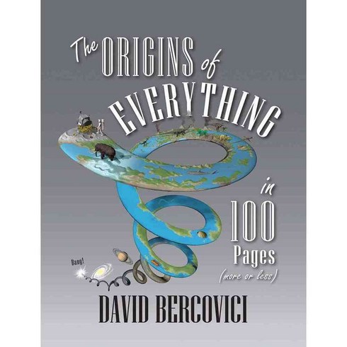 The Origins of Everything in 100 Pages (more or less), Yale Univ Pr