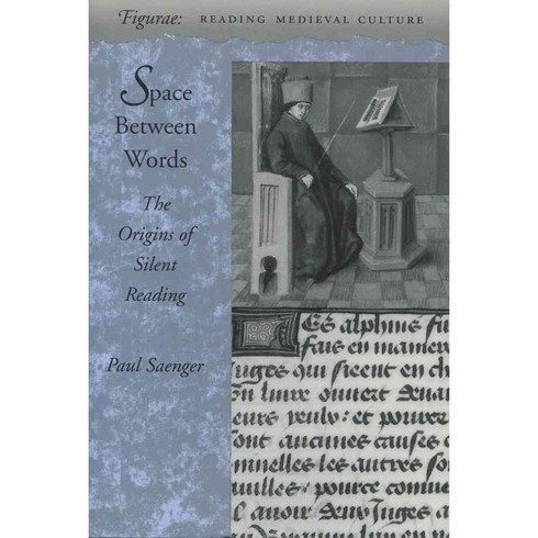 Space Between Words: The Origin of Silent Reading, Stanford Univ Pr