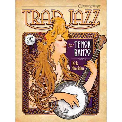 Trad Jazz for Tenor Banjo: Spanning over 100 Years from the Jazz Age to the Present, Centerstream Pub