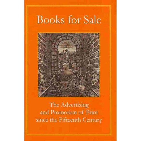 Books for Sale: The Advertising and Promotion of Print Since the Fifteenth Century, Oak Knoll Pr