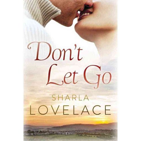 Don't Let Go, Montlake Romance