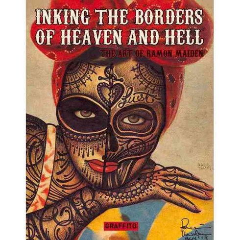 Inking the Borders of Heaven and Hell: The Art of Ramon Maiden, Graffito Books Ltd