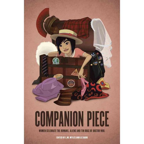 Companion Piece: Women Celebrate the Humans Aliens and Tin Dogs of Doctor Who, Mad Norwegian Pr