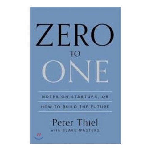 Zero to One:Notes on Startups or How to Build the Future, Crown Business