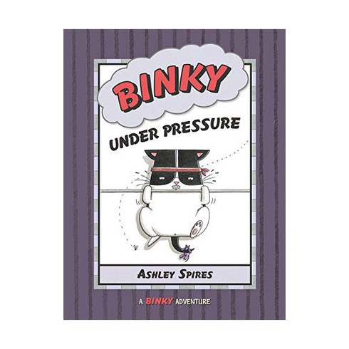 countingby7s - Binky Adventure : Binky Under Pressure, Kids Can Press